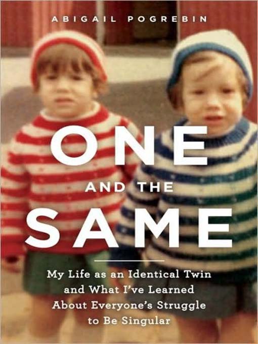 Title details for One and the Same by Abigail Pogrebin - Wait list